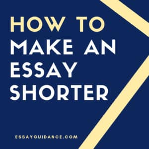 How to make an essay shorter