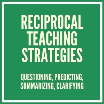 reciprocal teaching strategies: questioning, predicting, summarizing, clarifying