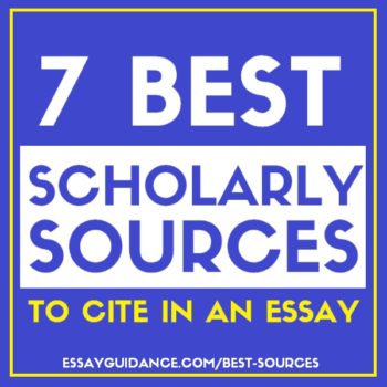 Seven Best Scholarly Sources to Cite in an Essay