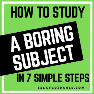 How to study a boring subject